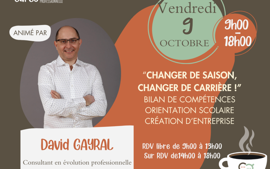CAFES DE L’EVOLUTION PROFESSIONNELLE | Venez échanger sur vos projets professionnels !